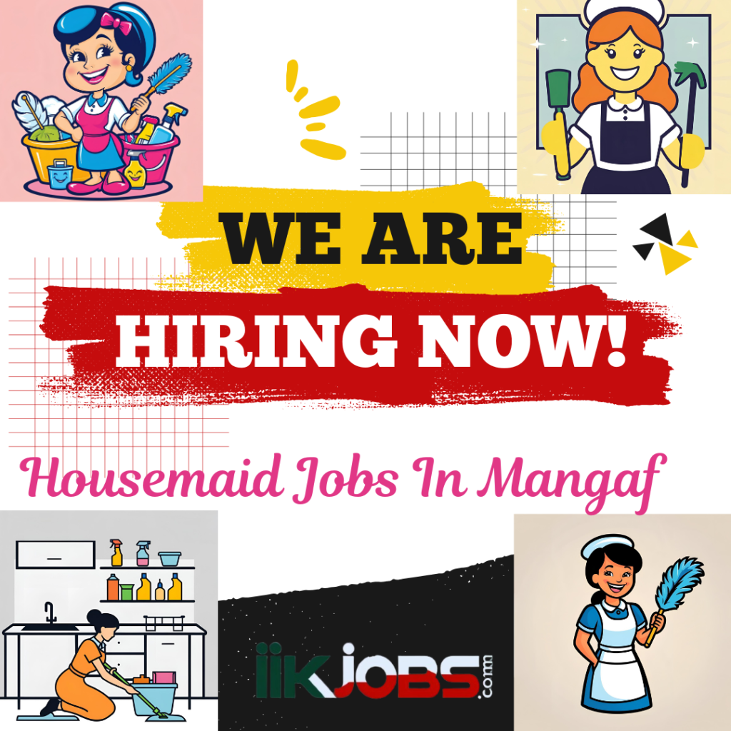 Housemaid Jobs In Mangaf